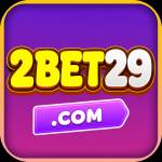 2bet29 2bet29 Profile Picture