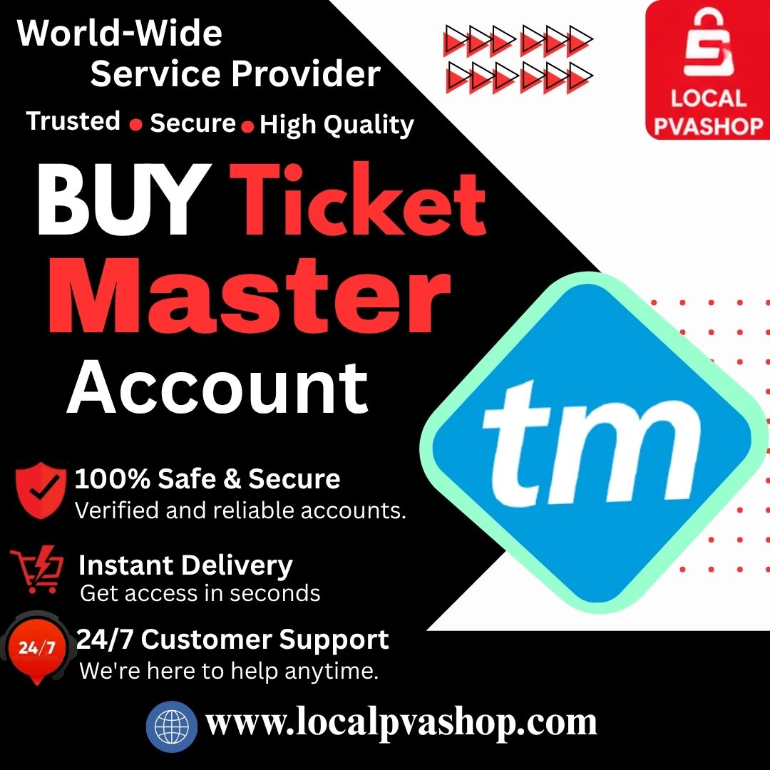 Buy Ticketmaster Accounts - 100% trusted seller Localpvashop